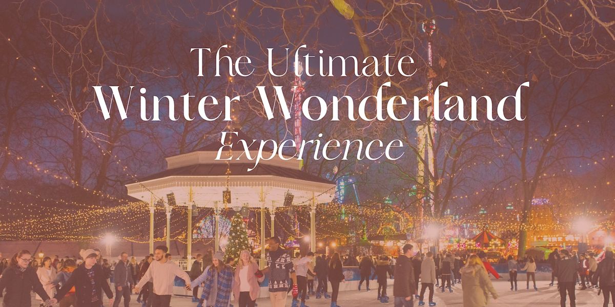 The Ultimate Winter Wonderland Experience