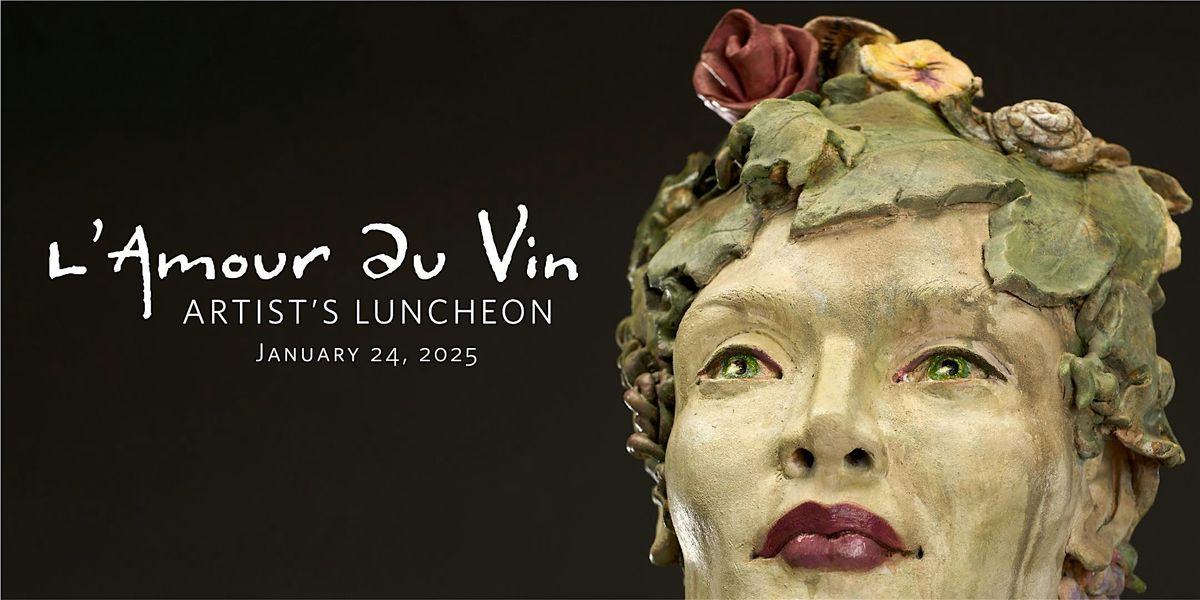 L'Amour du Vin Artist's Luncheon