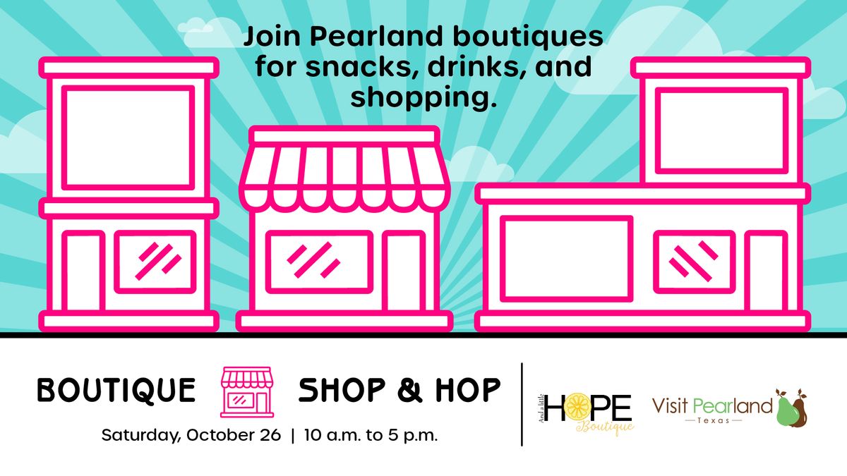 Pearland Boutique Shop & Hop