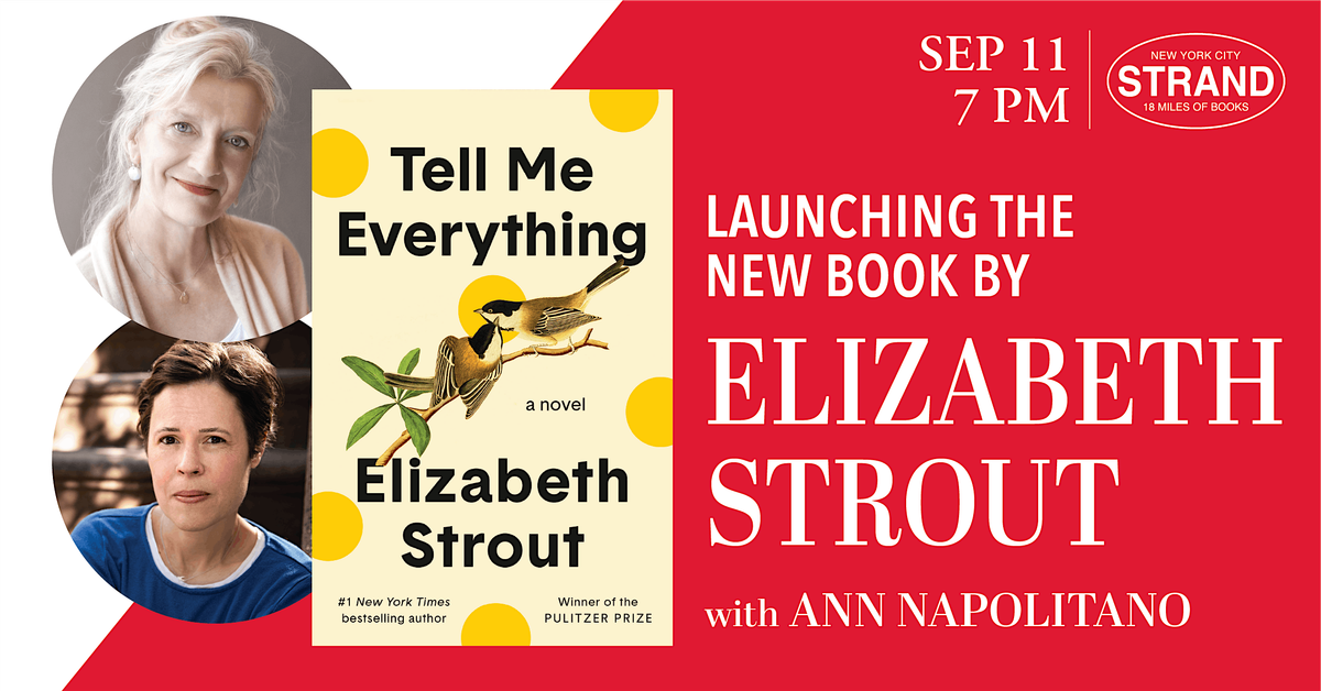 Elizabeth Strout + Ann Napolitano: Tell Me Everything