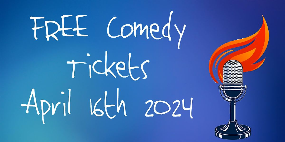 FREE Comedy Tickets Miami April 16th, 2024