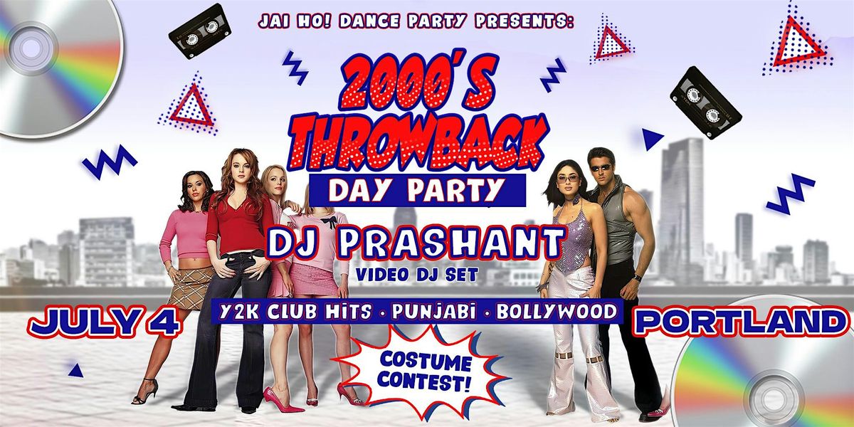 PORTLAND: 2000s Day Party | DJ Prashant \u2022 Bollywood, Punjabi, Y2K Hits