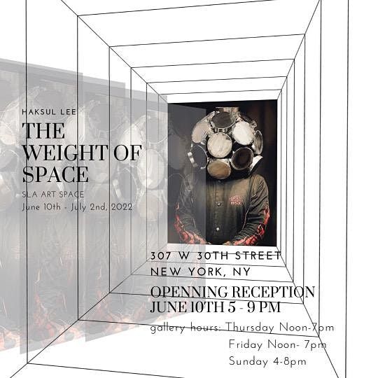 Haksul Lee: "The Weight of Space" Solo Exhibition