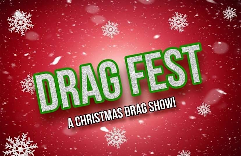 Drag Fest: A Christmas Drag Show!