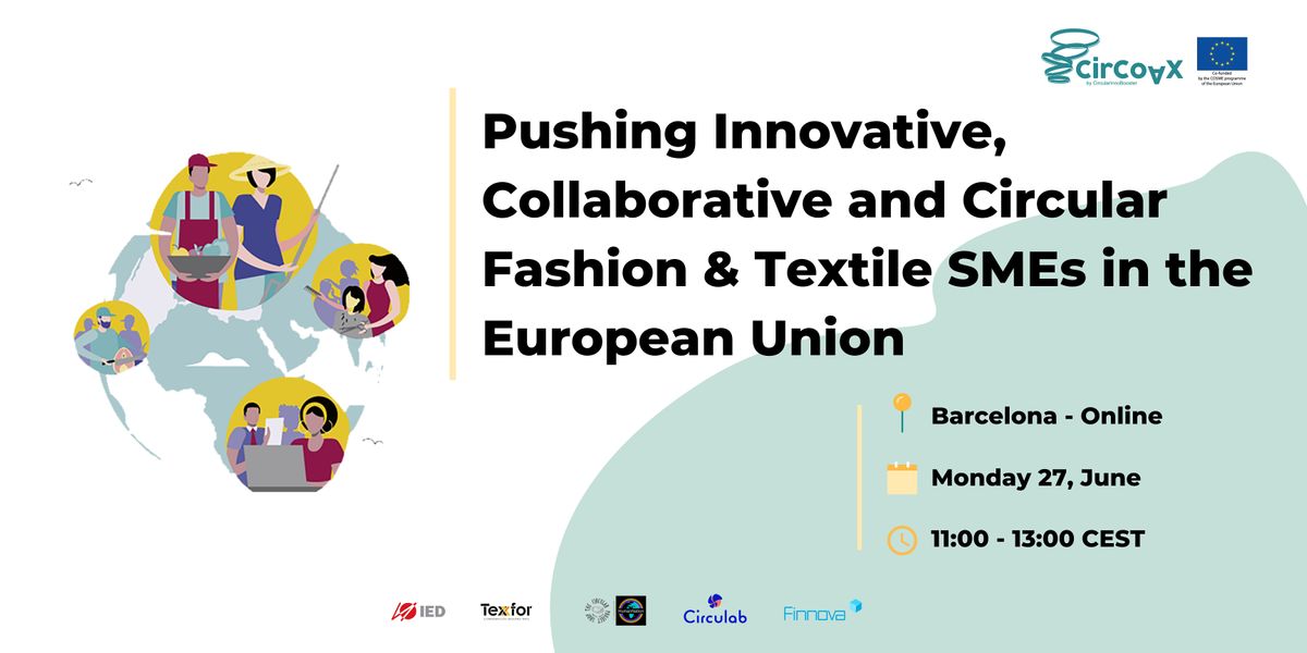 Pushing Innovative, Collaborative and Circular Fashion & Textile SMEs in EU