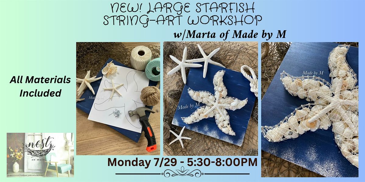 NEW! Large Starfish String Art Workshop w\/Marta of Made by M