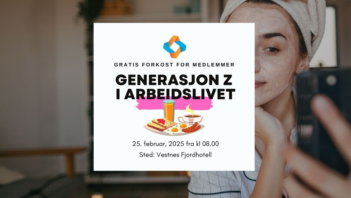 GRATIS FROKOST FOR MEDLEMMER \/\/ Generasjon Z i arbeidslivet med Anniken Vorpenes, Twoday