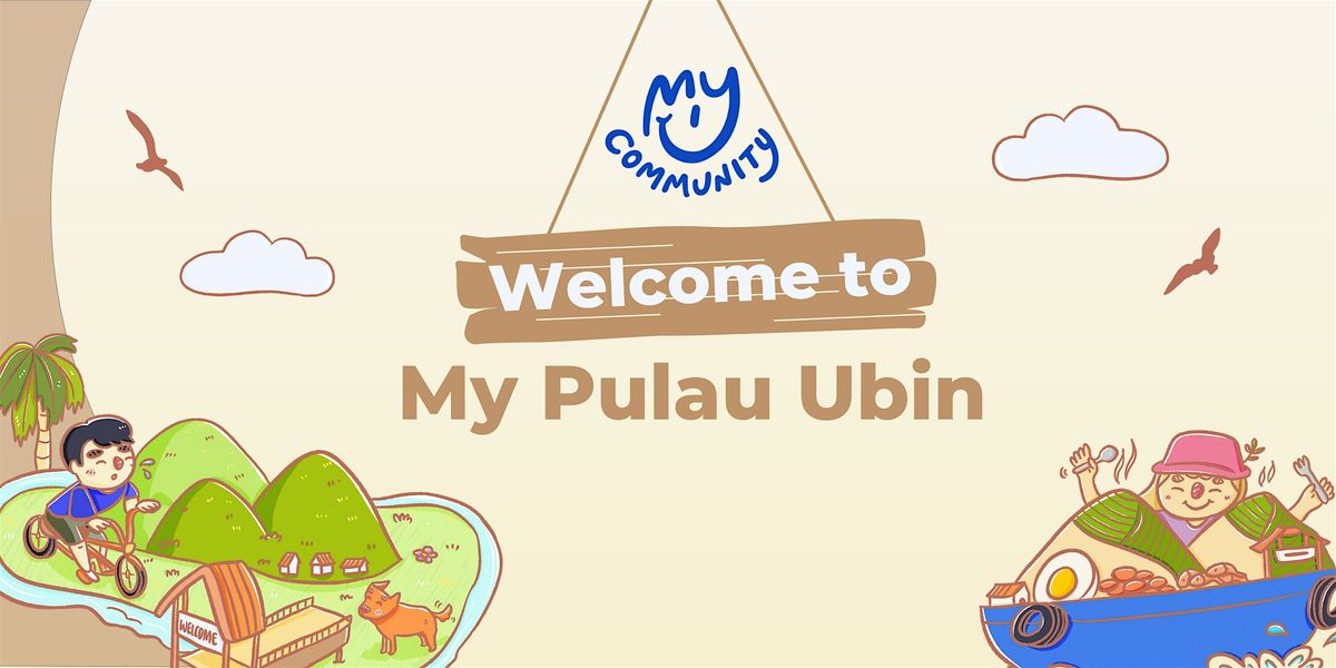 Welcome to My Pulau Ubin [English] (9 June 2024)