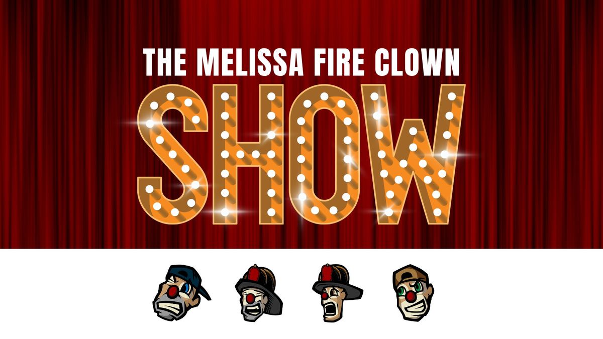 Melissa Fire Clown Show