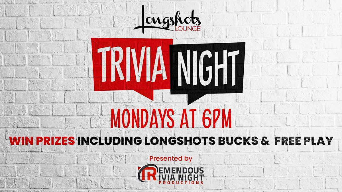 Kelowna Longshots Lounge in Chances Casino Monday Night Trivia!