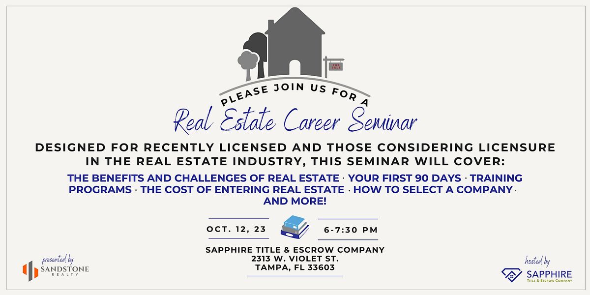 Real Estate Career Seminar: For the Recently Licensed and Those Considering