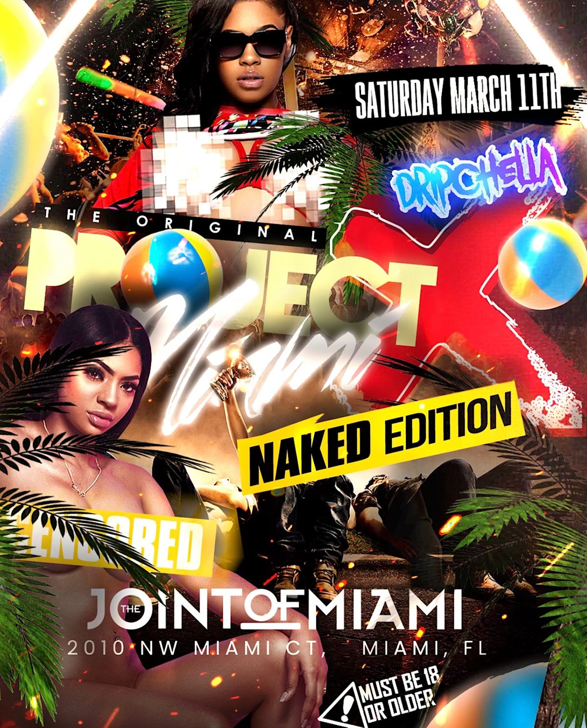 PROJECT X MIAMI: NAKED [18 OR OLDER]