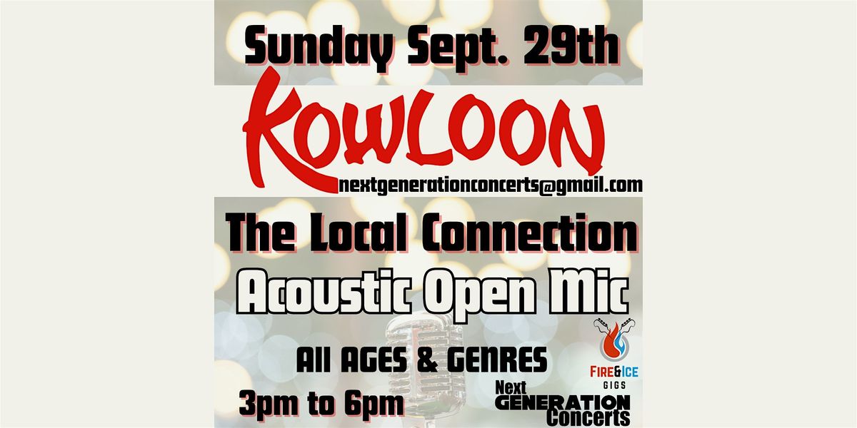 Kowloon Music Series:The Local Connection: Acoustic Open Mic