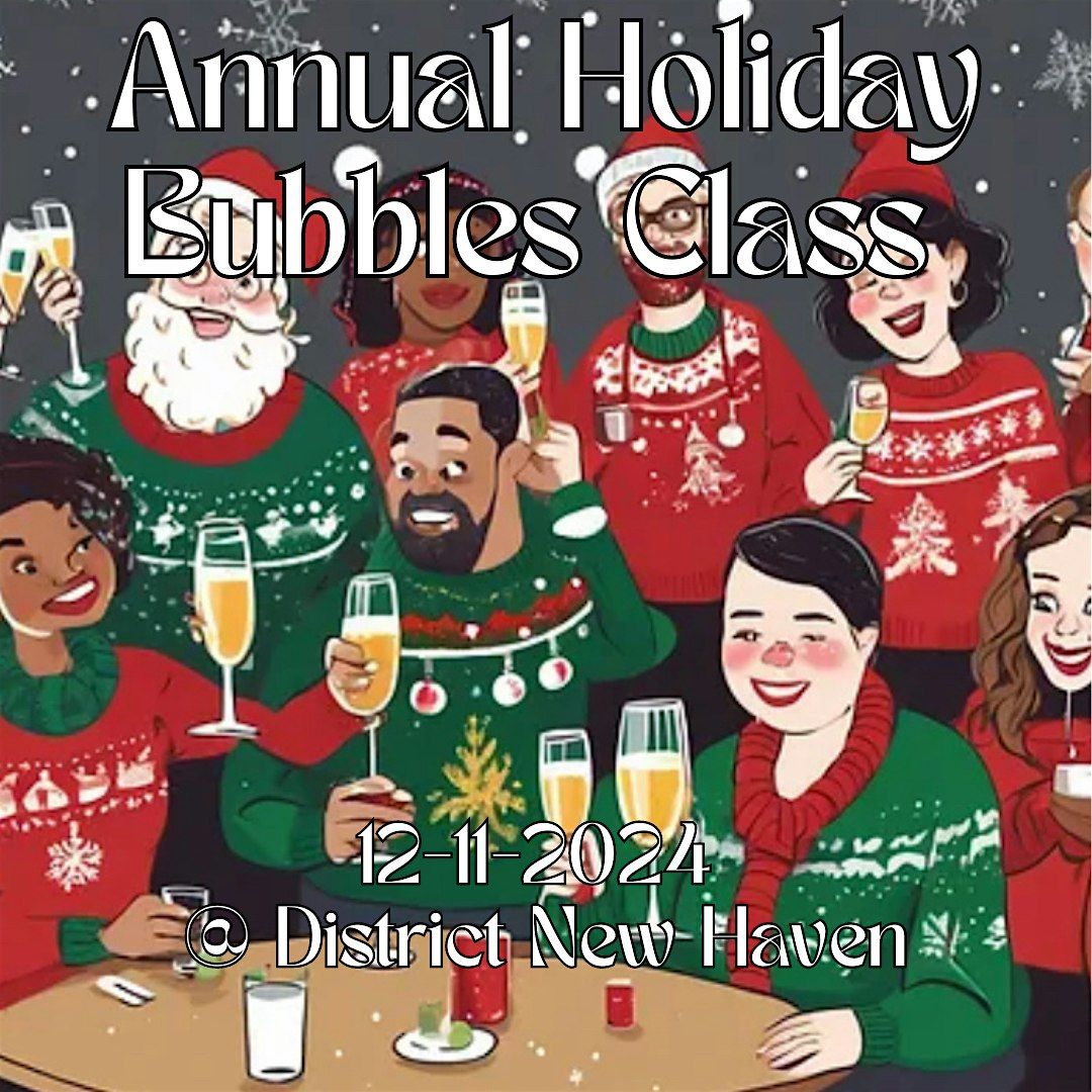 Annual Holiday Bubbles Class