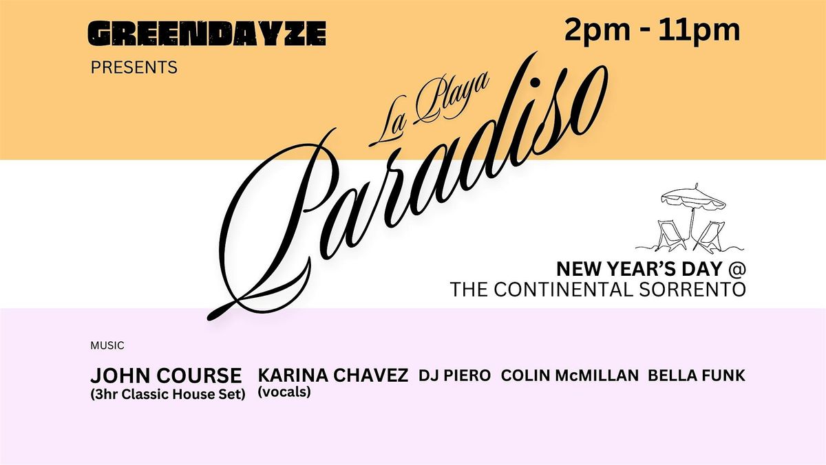 La Playa Paradiso - New Year's Day @ The Continental Hotel