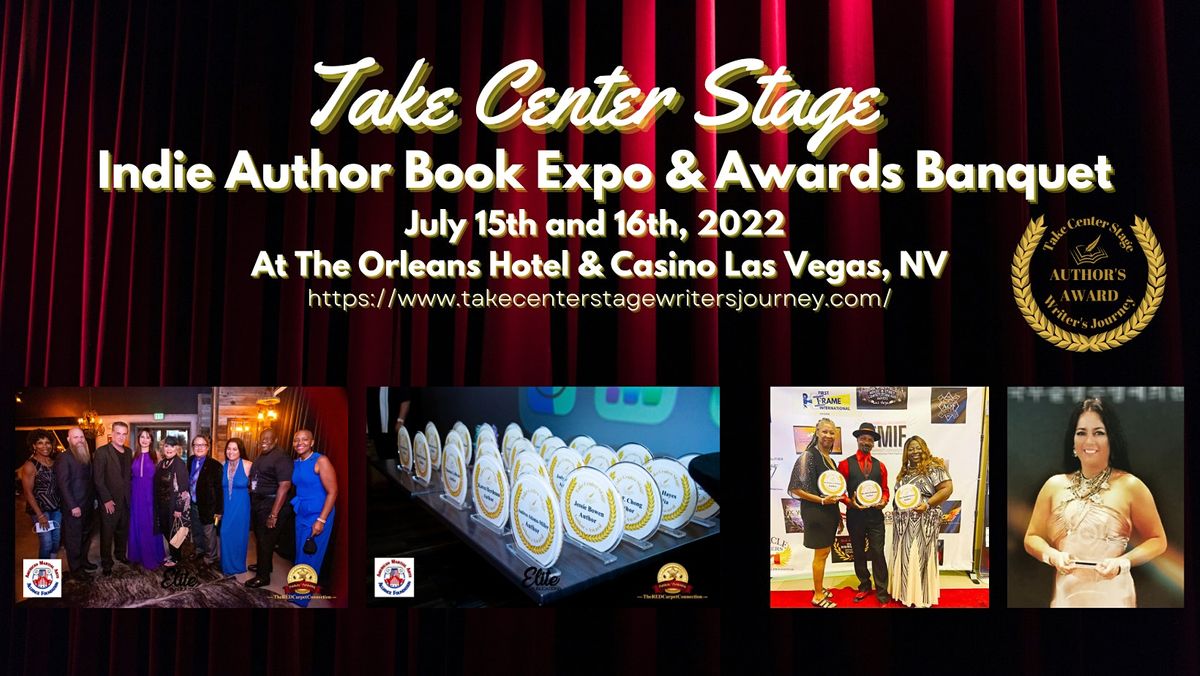 Take Center Stage Indie Author Book Expo & Awards Banquet
