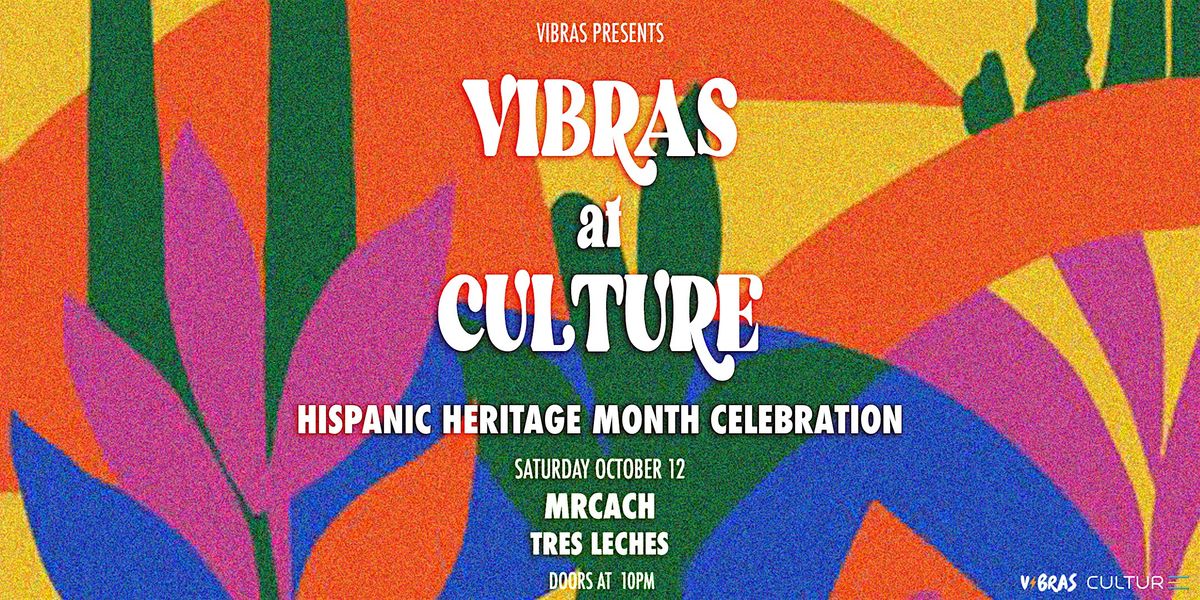 Vibras Presents Hispanic Heritage Month Celebration - (21+)