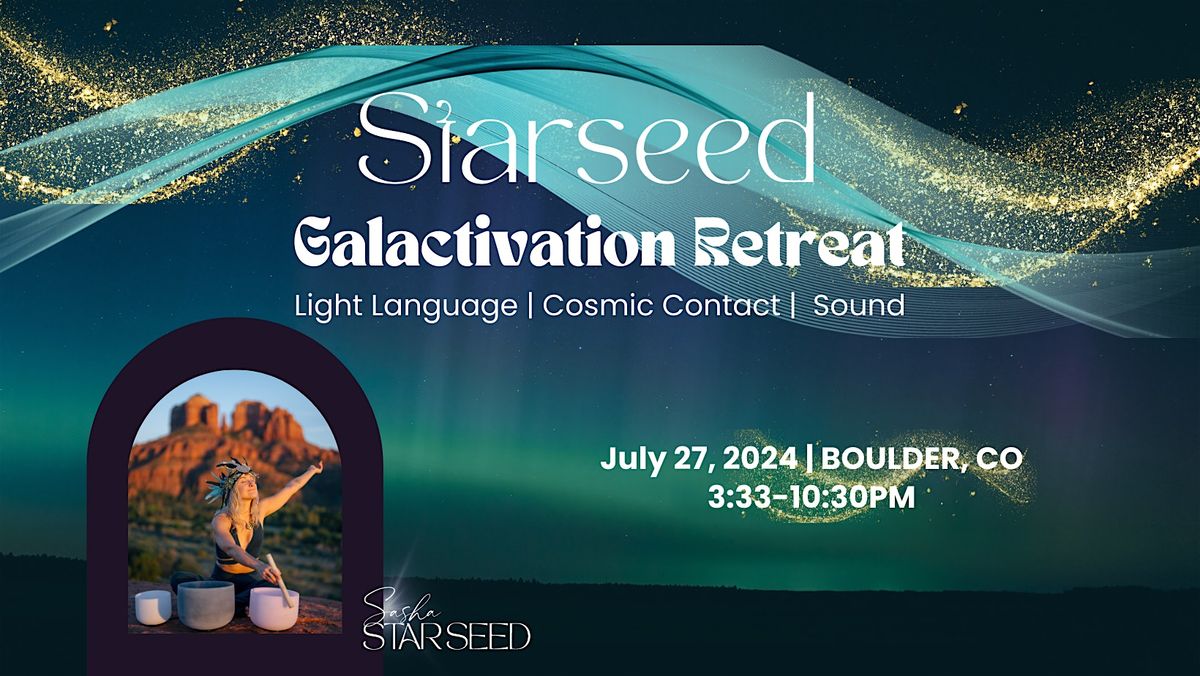 Starseed Galactivation Retreat