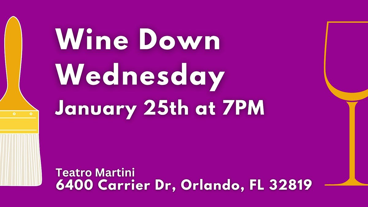 Wine Down Wednesday at Teatro Martini