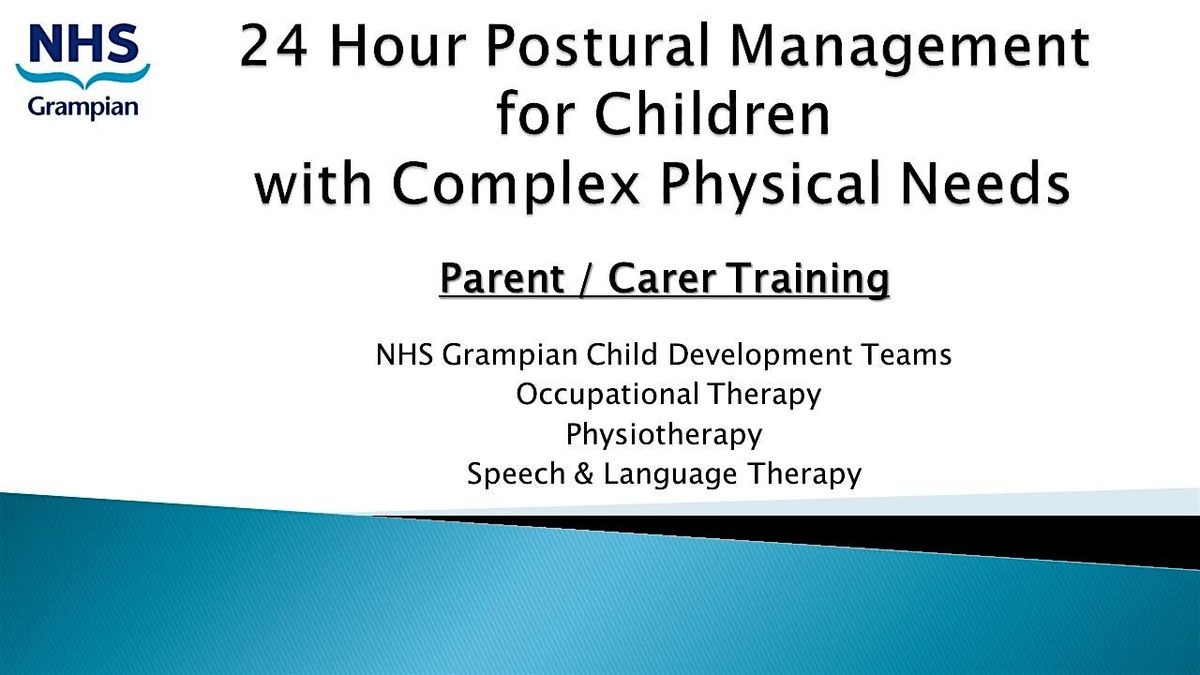 NHS Grampian 24 Hour Postural Management Training for Parents and Carers