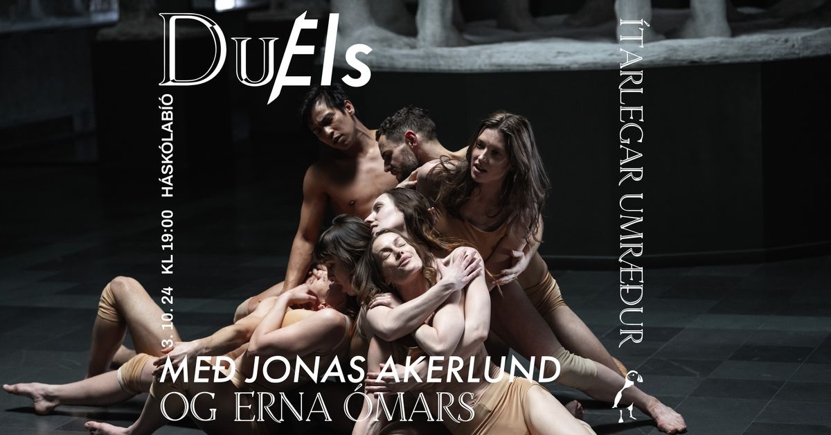 DuEls \u00cdtarlegar umr\u00e6\u00f0ur \/ Extended Talks with Jonas Akerlund & Erna \u00d3mars