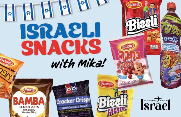 Israeli Snacks with Mika!