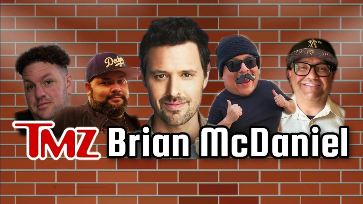 TMZ Brian McDaniel Tacos and Comedy