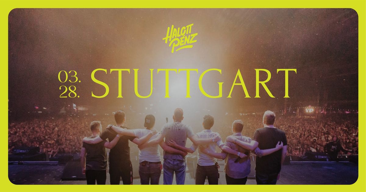 Halott P\u00e9nz - Stuttgart