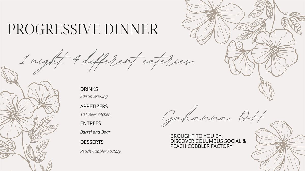Gahanna Progressive Dinner - 1 Night, 4 different Eateries!
