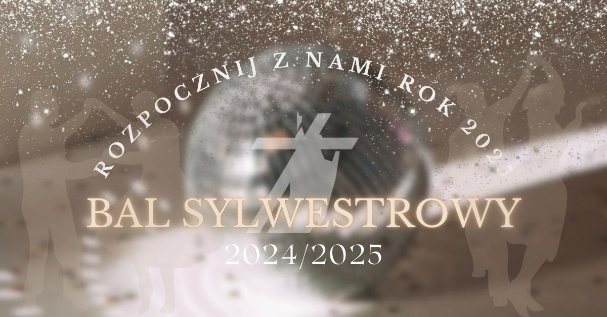 Bal Sylwestrowy 2024\/2025