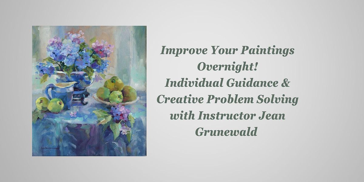 Improve Your Paintings with Jean Grunewald