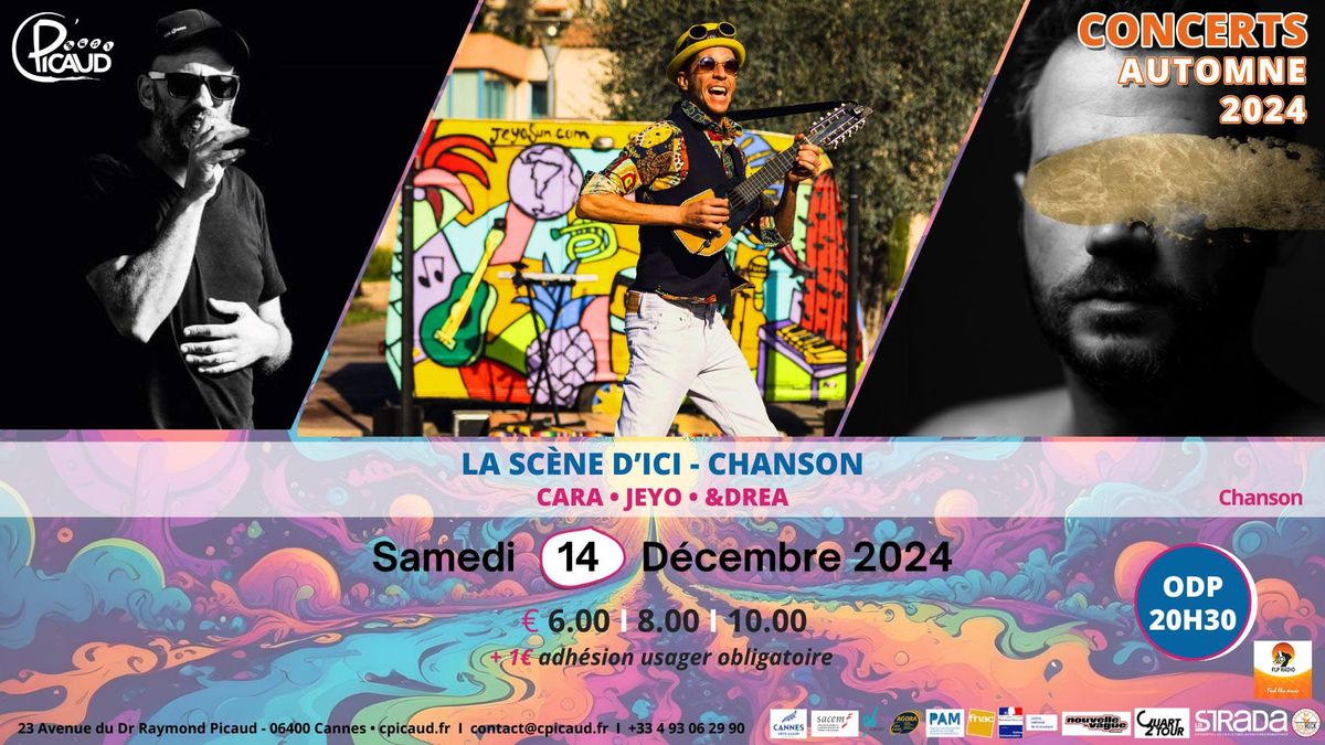 LA SCENE D'ICI - CHANSON : CARA \u2022 JEYO \u2022 &DREA