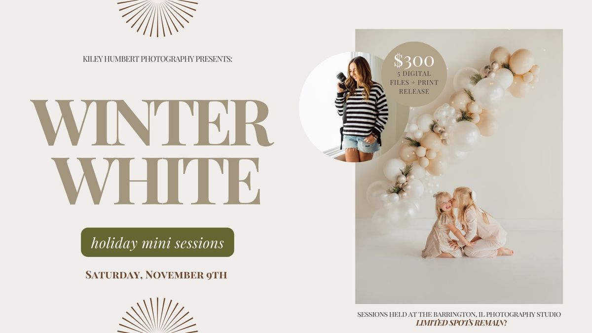 Winter White Holiday Mini Sessions