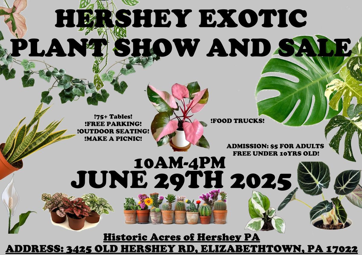 Hershey Exotic Plant Show and Sale