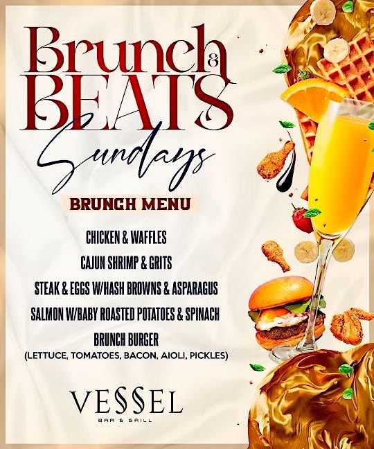 BRUNCH BEATS SUNDAYS  AT VESSEL BAR AND GRILL