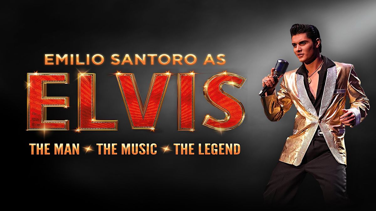 Emilio Santoro as Elvis. Doors open 18:30.