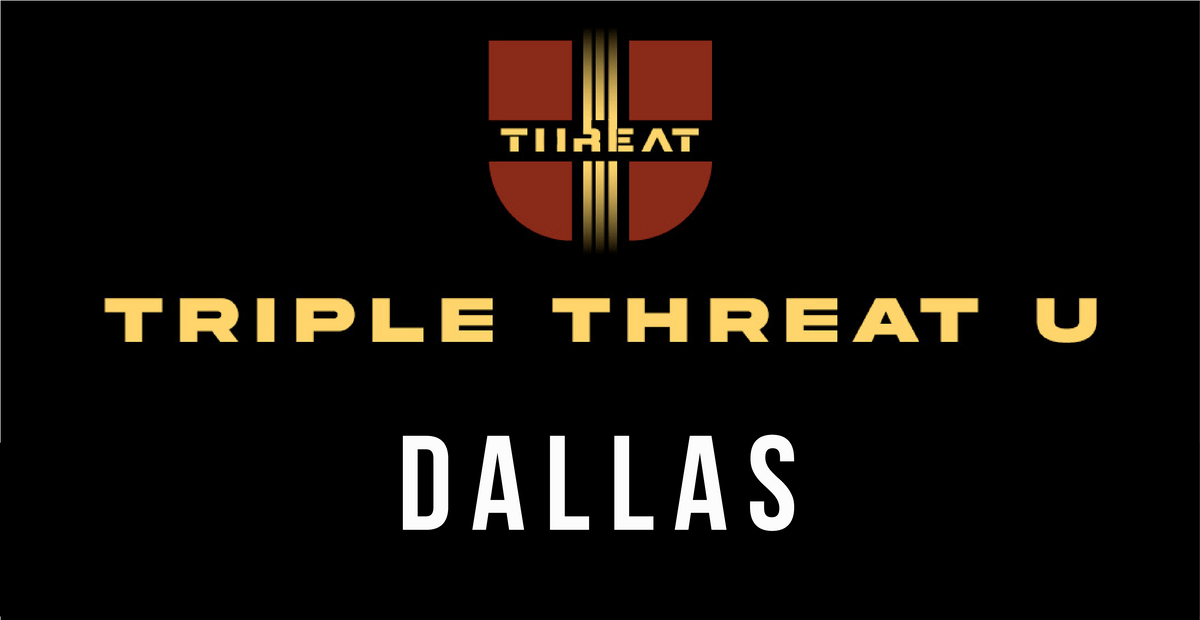 Triple Threat U, Dallas Conference