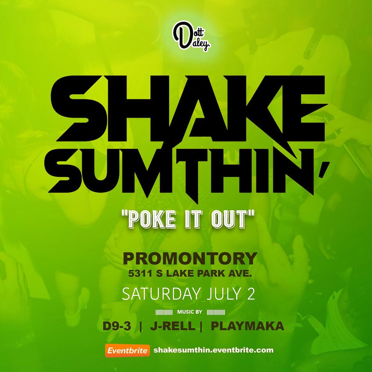 SHAKE SUMTHIN': Poke It Out!
