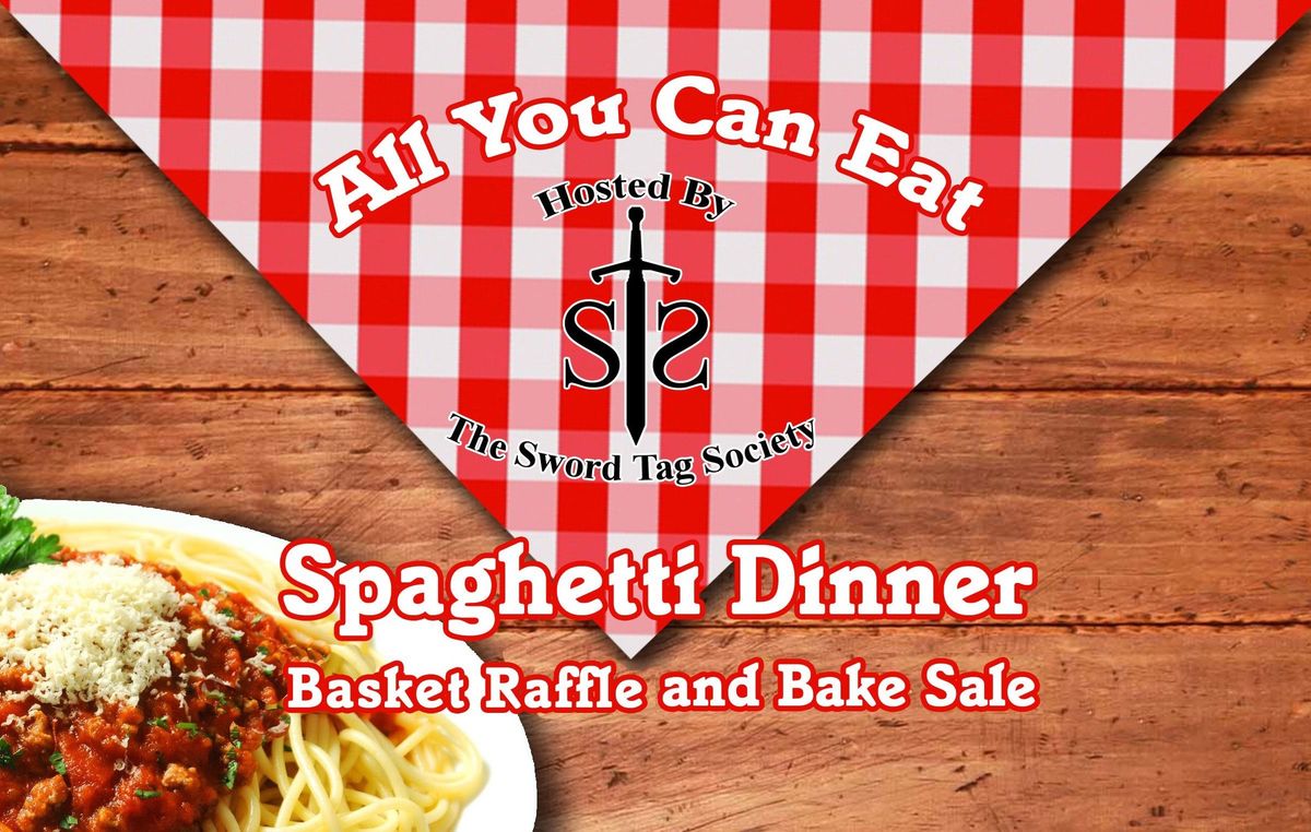 13th Annual Spaghetti Dinner and Basket Raffle 