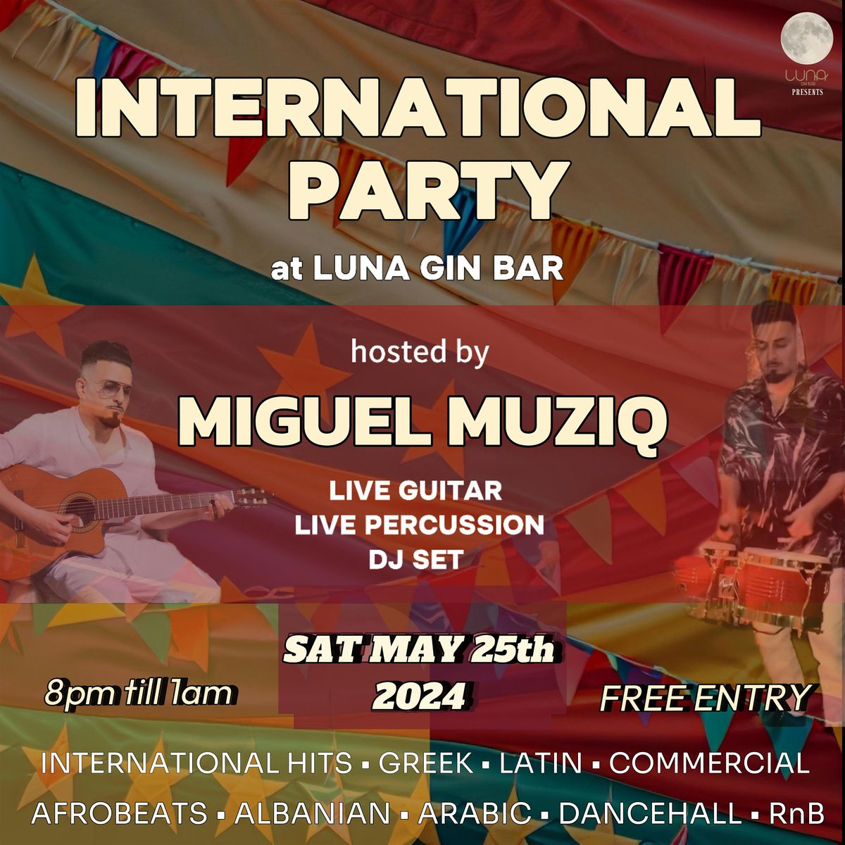 THE BIG INTERNATIONAL PARTY @ LUNA GIN BAR, LDN, SAT MAY 25th !!