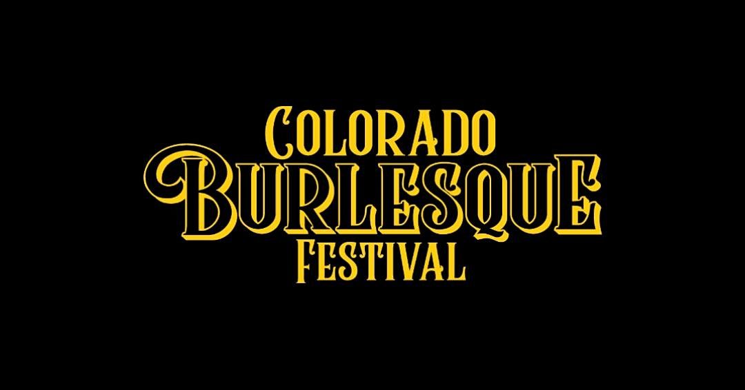 The Colorado Burlesque Festival CBF Spectacular!