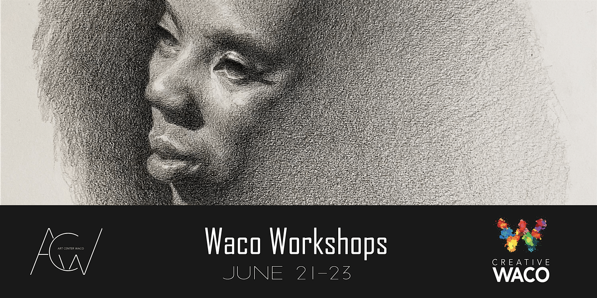 Waco Workshops: Portrait Drawing