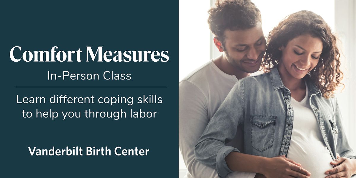 IN PERSON Comfort Measures: Coping Skills for Labor