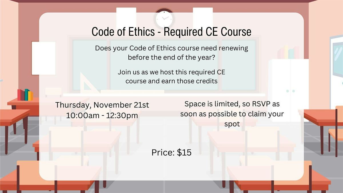 Code of Ethics - Required CE Module