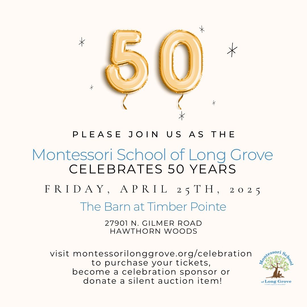 Montessori School of Long Grove 50th Celebration