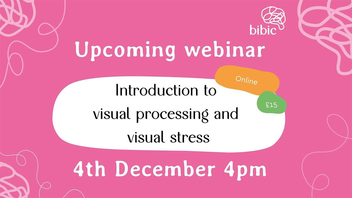 Introduction to visual processing and visual stress