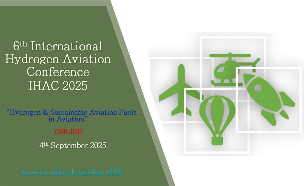 6th International Hydrogen Aviation Conference (IHAC 2025)