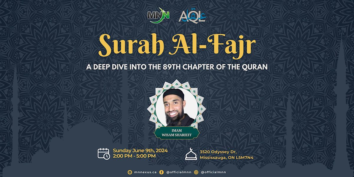 Surah Al-Fajr: A deep dive into the surah with Imam Wisam Sharieff