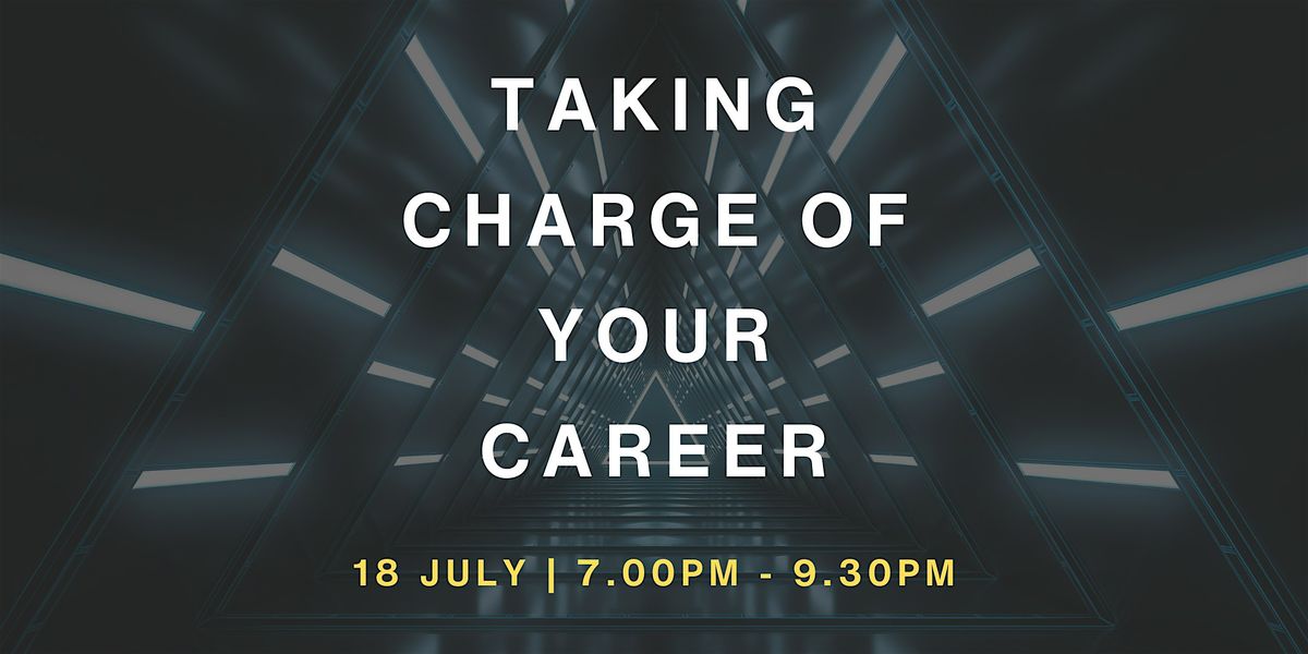 TGIT July: Taking Charge of Your Career