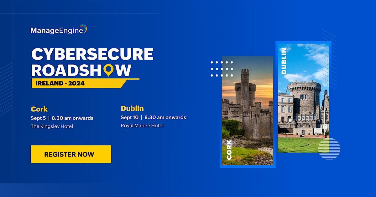 Cyber secure roadshow - Cork, Ireland